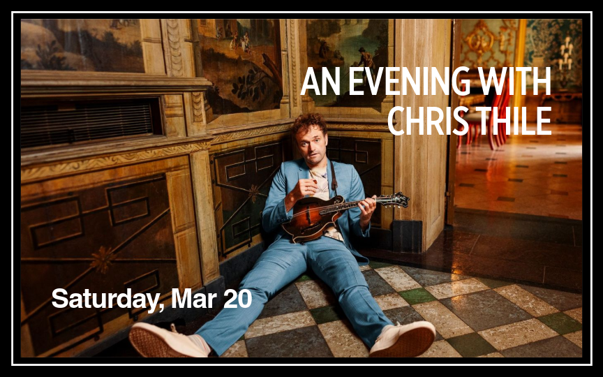 More Info for An Evening with Chris Thile
