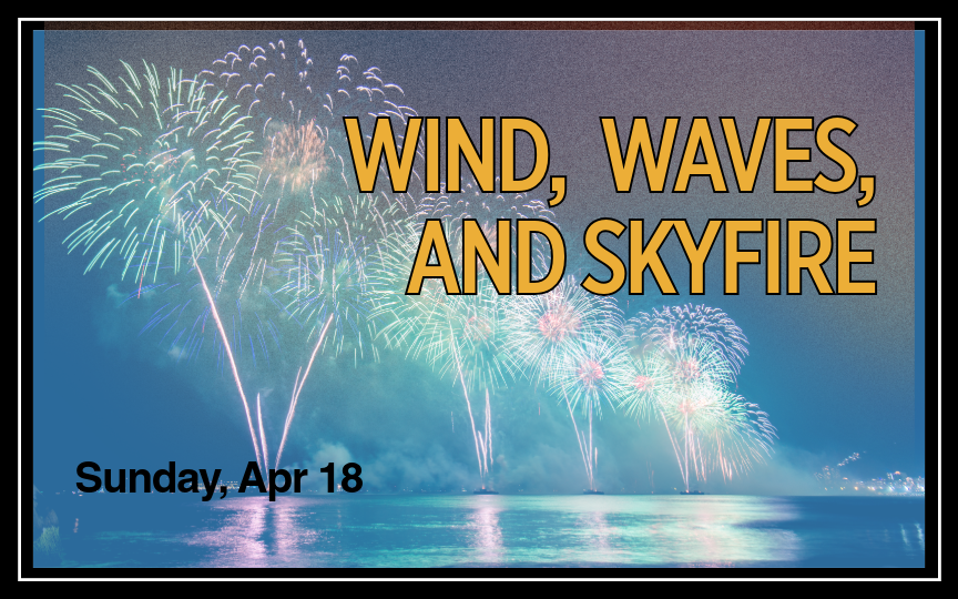 More Info for Wind, Waves & Skyfire