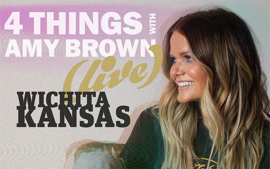 More Info for 4 Things with Amy Brown Podcast Welcomes Live Audience in Wichita November 5