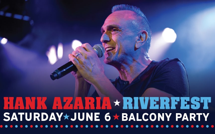 More Info for Hank Azaria and the EZ Street Band Riverfest Balcony Party