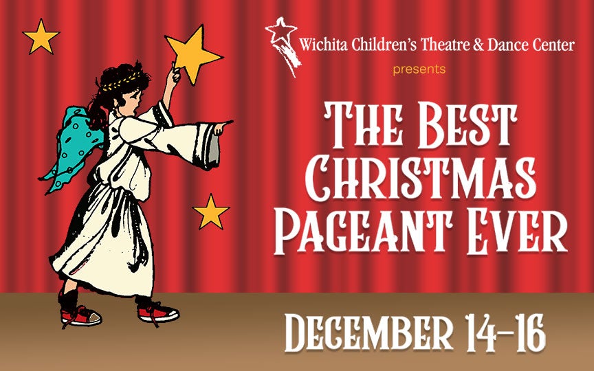 The Best Christmas Pageant Ever Century II Performing Arts