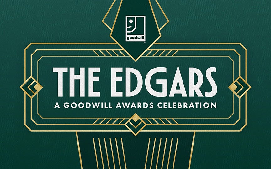 A graphic with a deep green background featuring "THE EDGARS" in bold white letters, accompanied by the text "A GOODWILL AWARDS CELEBRATION" in gold, framed by decorative geometric elements.
