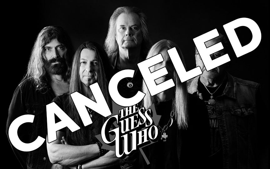 CANCELED- The Guess Who