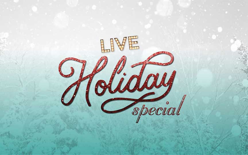 More Info for 2022 Live Holiday Special