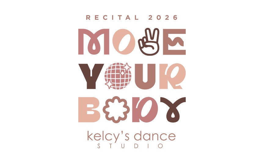 Poster for "Move Your Body" recital 2026 by Kelcy's Dance Studio. Features playful fonts, a peace sign, a disco ball, and flowers in warm tones.