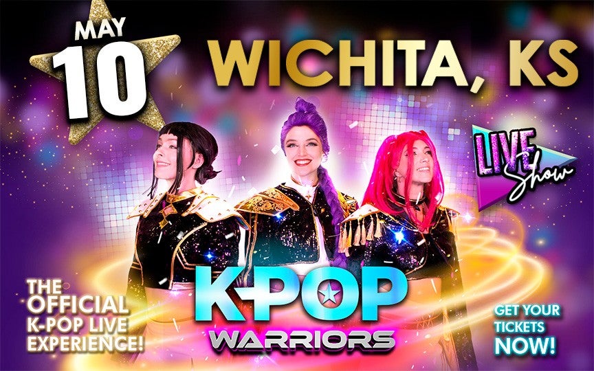 Promotional poster for a K-pop live show on May 10 in Wichita, KS. Three performers in vibrant costumes are smiling. Bold text reads "KPOP Warriors" with colorful lights and starry background. 