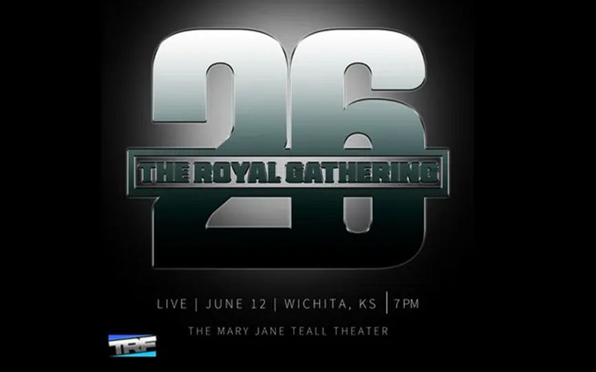 Large metallic "26" with "The Royal Gathering" text in front. Below, details: "Live | June 12 | Wichita, KS | 7PM | The Mary Jane Teall Theater."