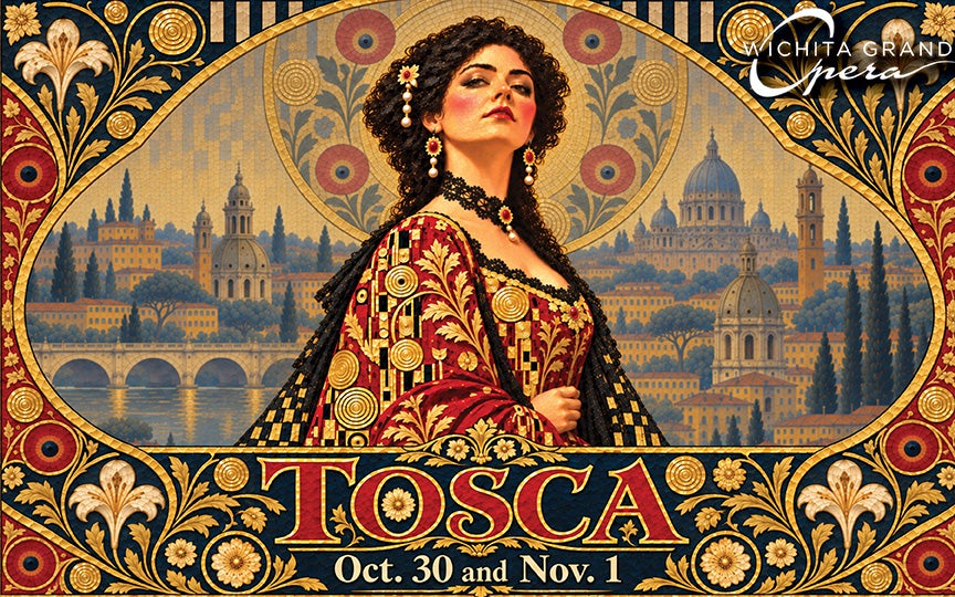 Promotional graphic for Wichita Grand Opera's Tosca. An ornate Art Nouveau-inspired illustration features a central figure in an elaborate red, gold, and black gown adorned with floral and geometric patterns. The figure stands before a detailed cityscape with domed buildings and a river, framed by decorative gold scrollwork, flowers, and circular motifs in red, blue, and gold. The Wichita Grand Opera logo appears in the upper right. Large decorative lettering at the bottom reads "Tosca," with performance dates listed as "Oct. 30 and Nov. 1."